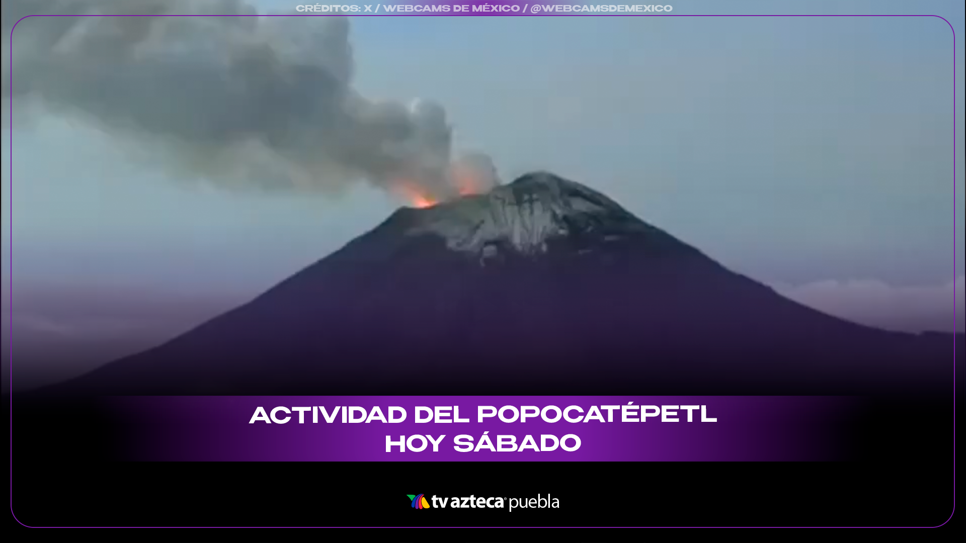 Actividad del Popocatépetl genera impresionante brillo rojiz