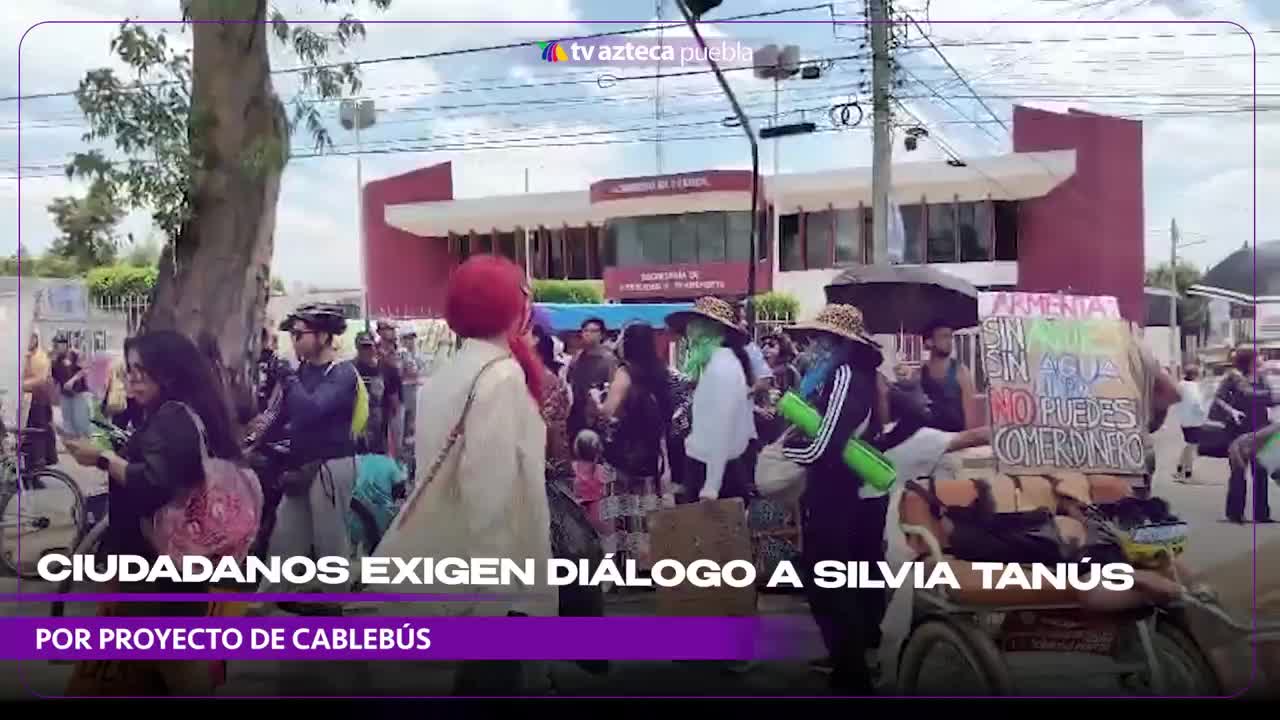 Ciudadanos, colectivos y ambientalistas exigen a la Secretaría de Movilidad y Transporte establecer mesas de diálogo referente al proyecto del Cablebús, impulsado por Alejandro Armenta