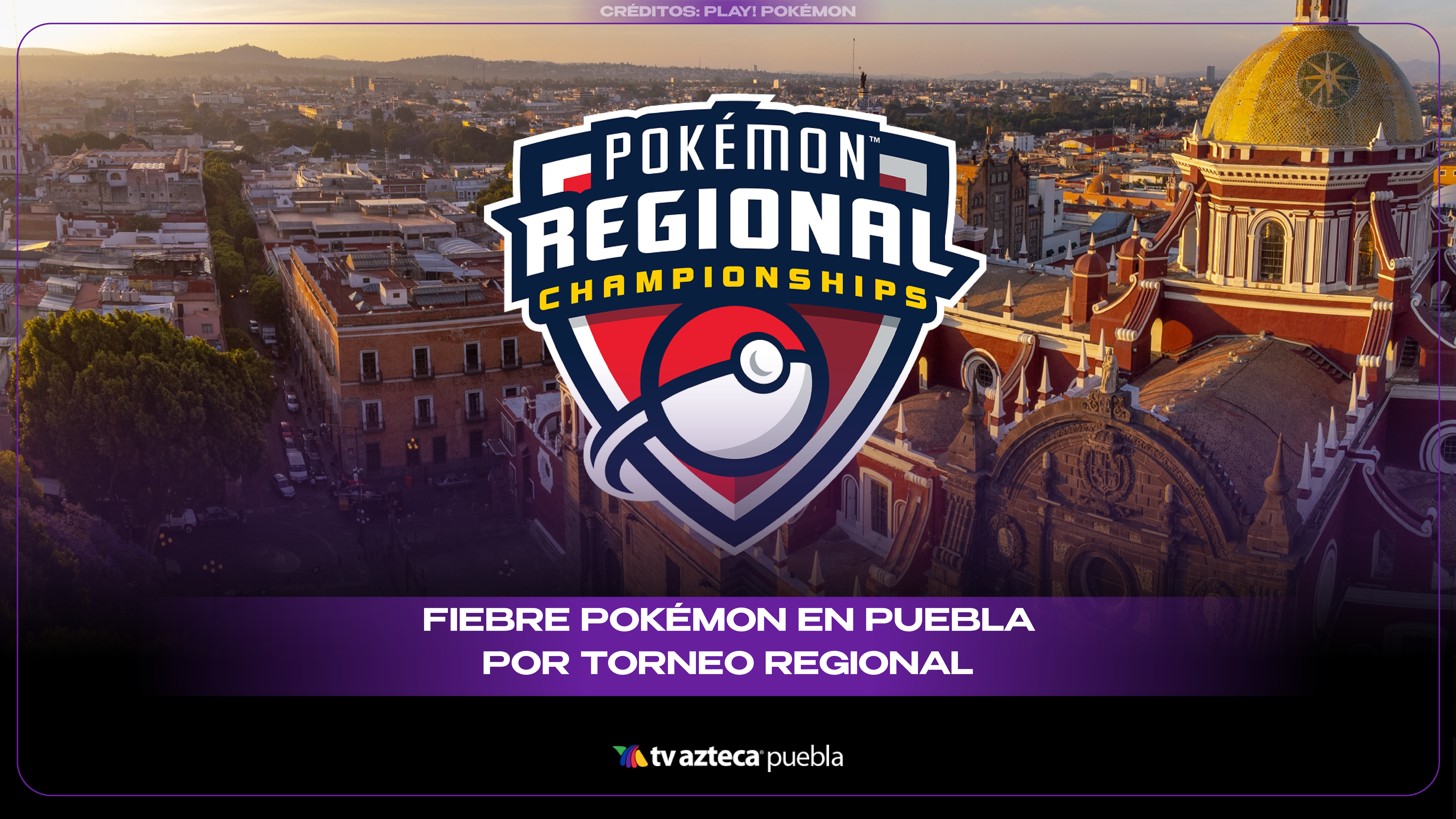 TORNEO REGIONAL DE POKÉMON EN PUEBLA 2026