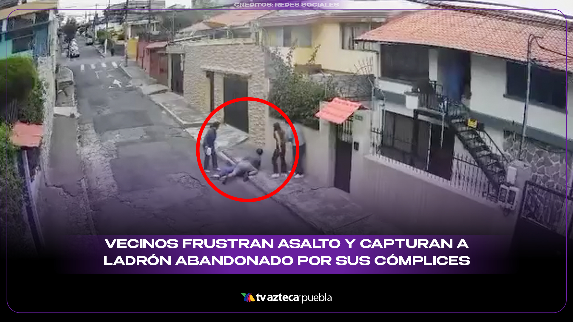 Vecinos frustran asalto y capturan a ladrón abandonado por sus cómplices