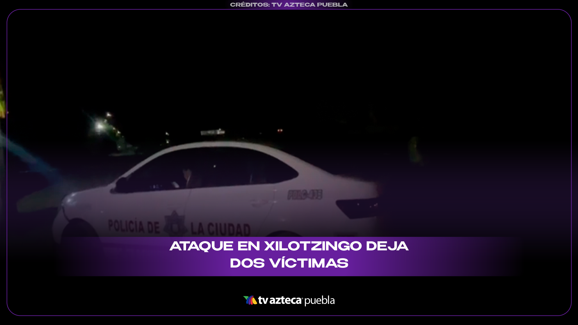 Ataque en Xilotzingo deja una persona sin vida y otra herida