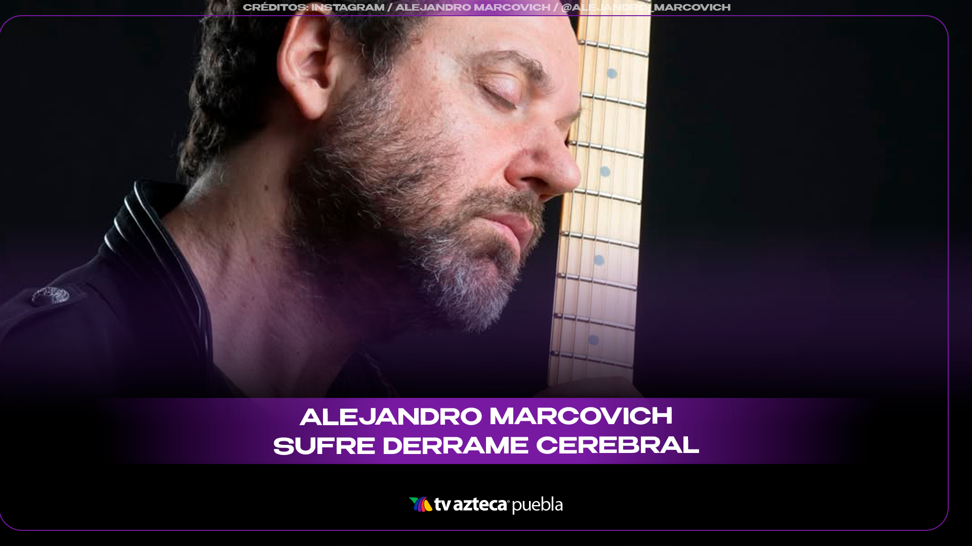 Alejandro Marcovich permanece en coma tras sufrir derrame cerebral