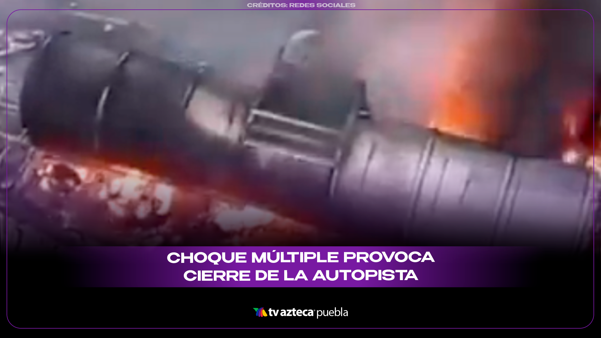 Incendio de una pipa provoca cierre total en la Chamapa-Lechería.