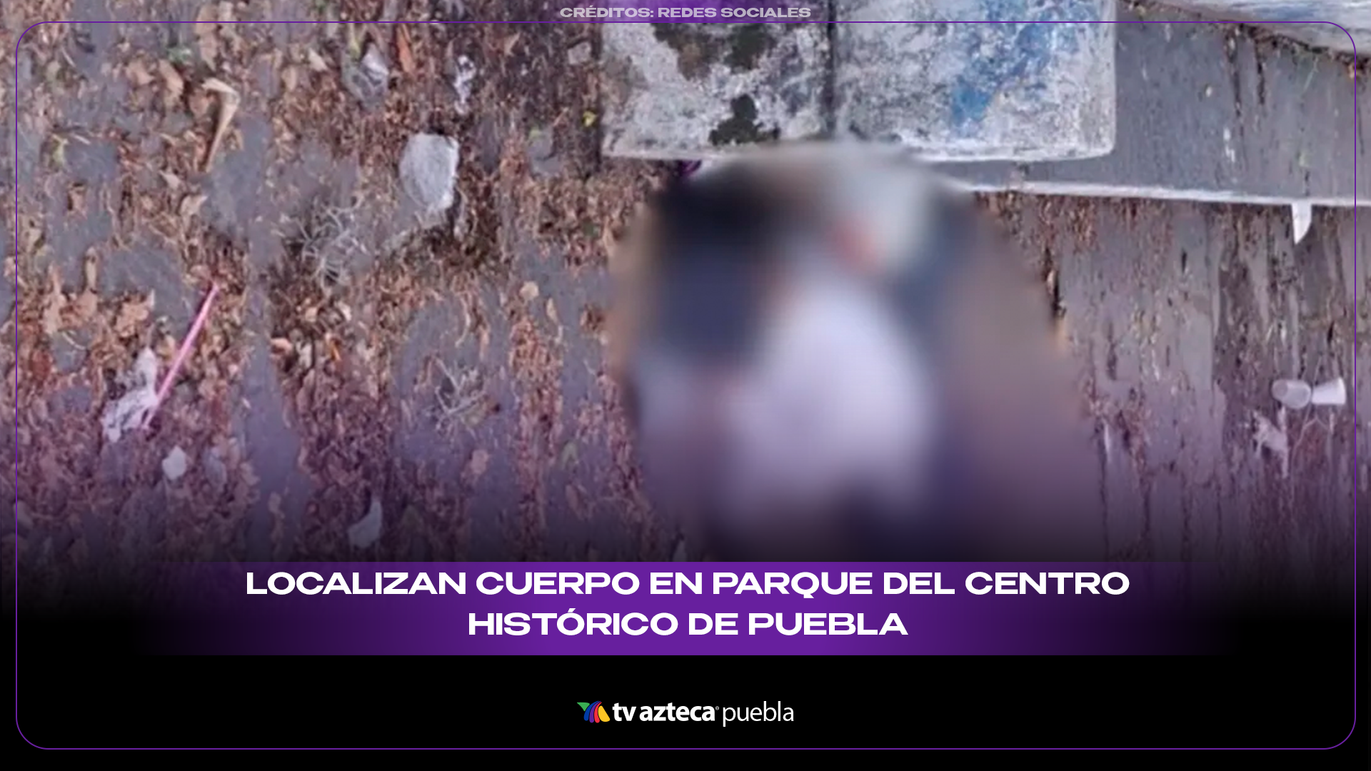 Investigan hallazgo de un hombre sin vida en el Ce