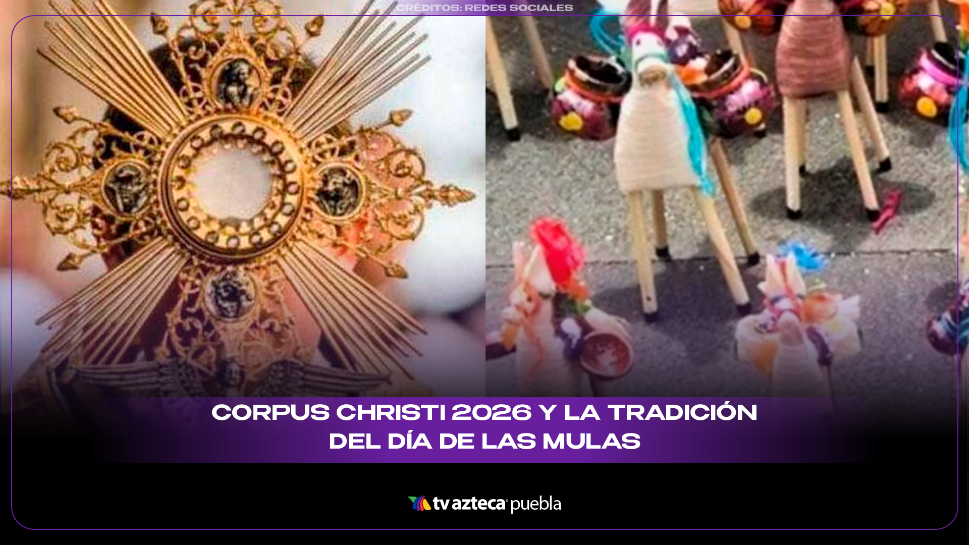 Corpus Christi 2026: fecha y origen del Día de las Mulas