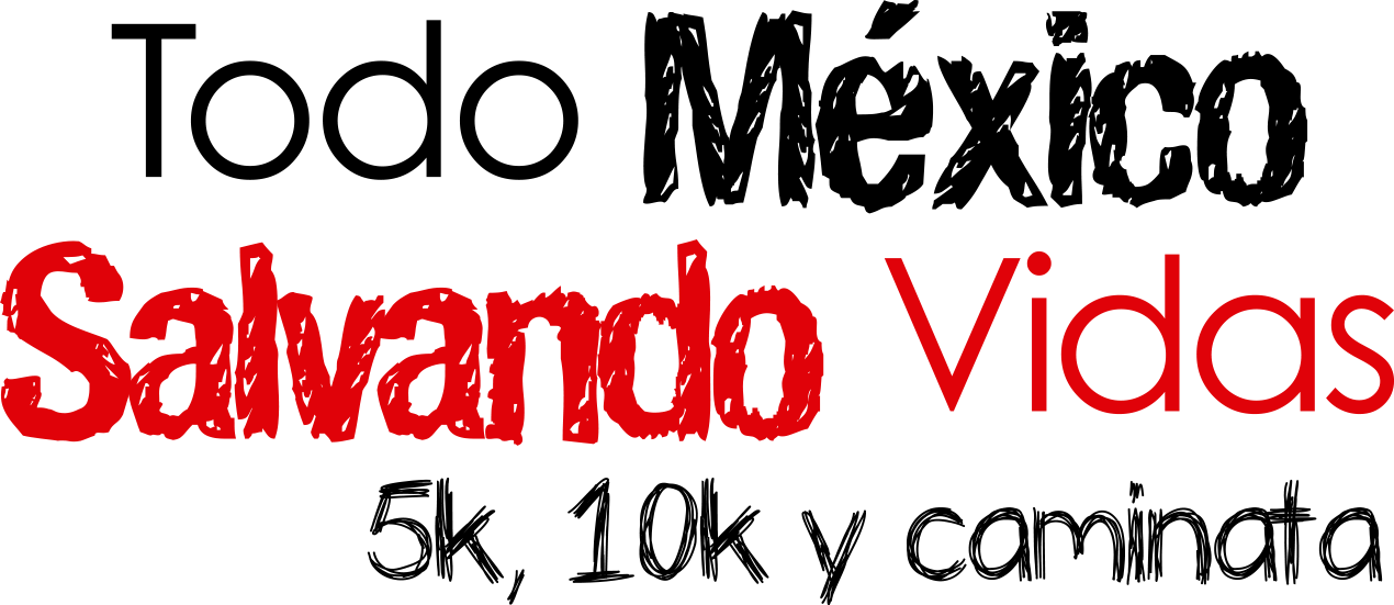 Todo México Salvando Vidas 2026 - 5k, 10k y caminata